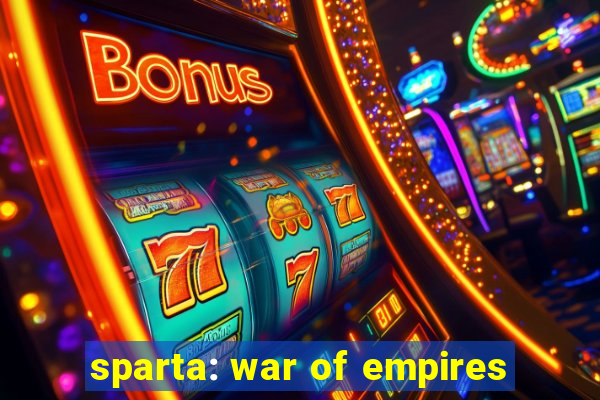 sparta: war of empires